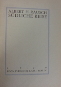 Sudliche Reise, 1920 r.