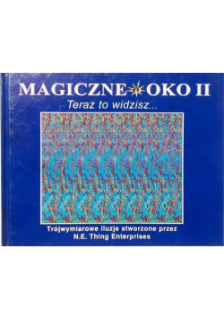 Magiczne oko II  Teraz to widzisz...