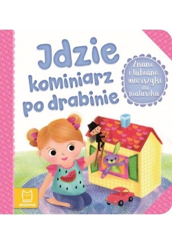 Znane i lubiane wierszyki dla maluszka Idzie kominiarz