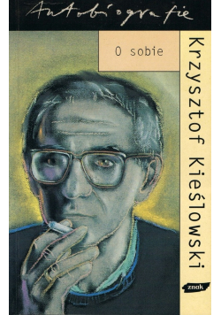 Krzysztof  Kieślowski o sobie