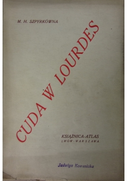 Cuda w Lourdes,1930r.