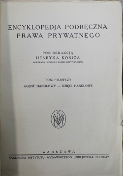 Encyklopedia podręczna prawa prywatnego tom 1