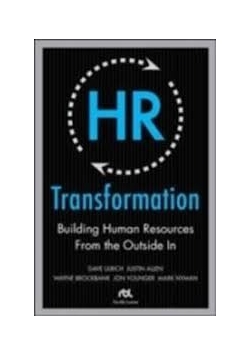 Transformation. Building Human Resources from the Outside In