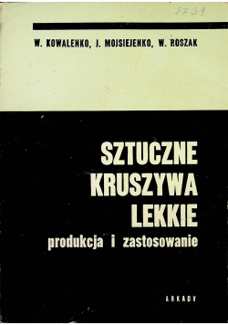 Sztuczne kruszywa lekkie Produkcja i zastosowanie
