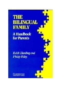 The bilingual family a handbook for parents