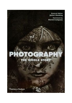 Photography The Whole Story