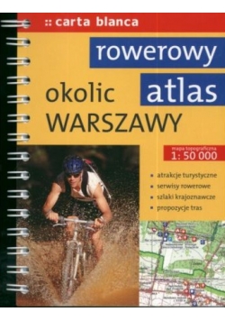 Rowerowy atlas okolic Warszawy