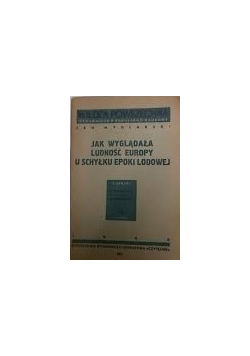 Jak wyglądala ludność Europy u schyłku epoki lodowej