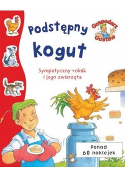 Gospodarz Gustaw. Podstępny kogut