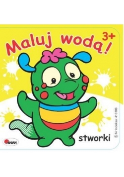 Maluj wodą. Stworki