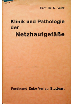 Klinik udd Pathologie der Netzhautgefase