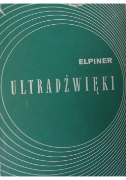 Ultradźwięki działanie fizykochemiczne i biologiczne