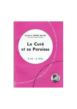Le Cure et sa Paroisse