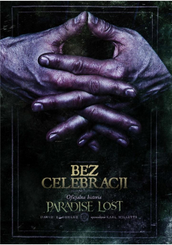 Bez celebracji. Oficjalna historia Paradiste Lost