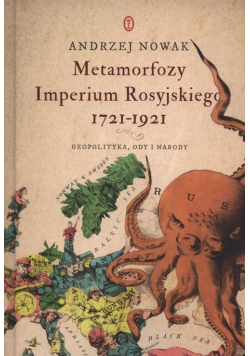 Metamorfozy Imperium Rosyjskiego 1721 - 1921