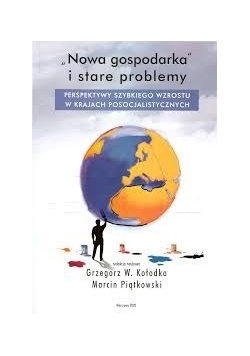 Nowa gospodarka i stare problemy