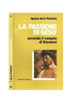 La passione di gesu'