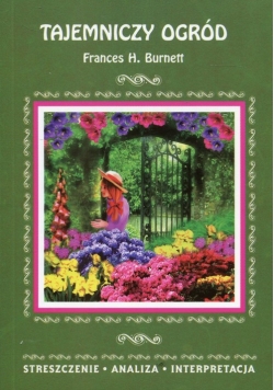 Tajemniczy ogród Frances H. Burnett