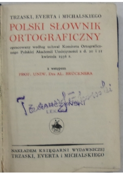 Trzaski, Everta i Michalskiego polski słownik ortograficzny, 1936r.