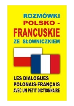 Rozmówki polsko-francuskie ze słowniczkiem