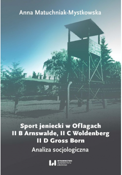 Sport jeniecki w Oflagach II B Arnswalde, II C Woldenberg, II D Gross Born