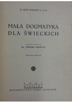 Mała dogmatyka dla świeckich, 1947r.
