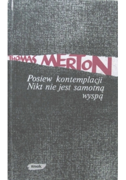 Posiew kontemplacji  Nikt nie jest samotną wyspą