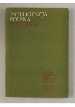 Inteligencja Polska XIX i XX wieku