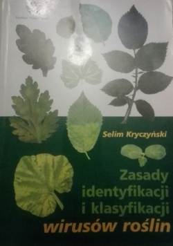 Zasady identyfikacji i klasyfikacji wirusów roślin