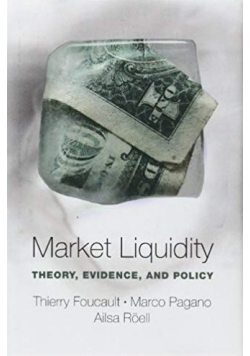 Market Liquidity Theory Evidence and Policy