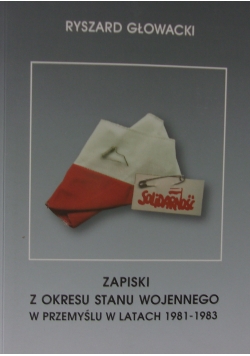 Zapisy z okresu stanu wojennego w Przemyślu w latach 1981-1983