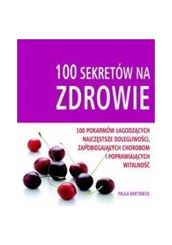 100 sekretów na zdrowie
