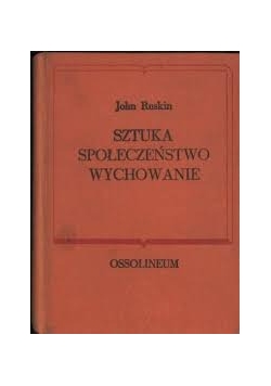 Sztuka. Społeczeństwo. Wychowanie