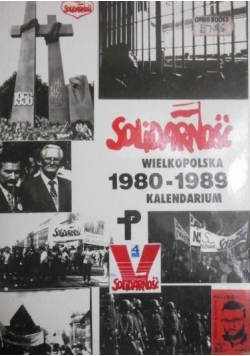 Solidarność wielkopolska 1980 1989 kalendarium