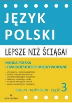 Język polski. Lepsze niż ściąga! 3 LO w. 2015