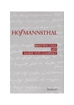 Briefwechsel mit Marie von Gomperz 1892-1916