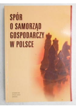 Spór o samorząd gospodarczy w Polsce