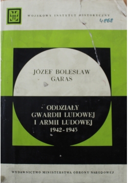 Odziały gwardii Ludowej i armii ludowej 1942 1945