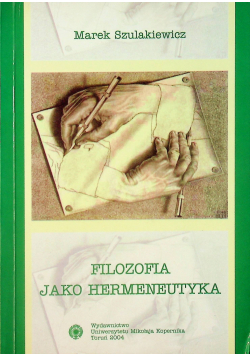 Filozofia jako hermeneutyka autograf Szulakiewicz