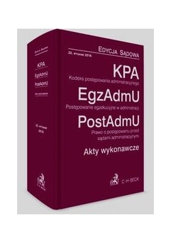 Kodeks postępowania administracyjnego Postępowanie egzekucyjne w administracji Prawo o postępowaniu przed sądami administracyjnymi Akty wykonawcze