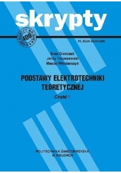 Podstawy elektrotechniki teoretycznej. Część I