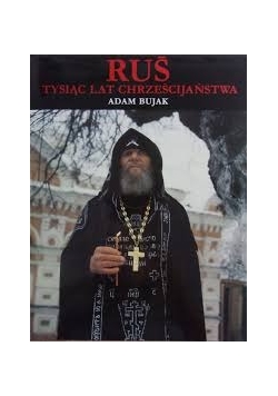 Ruś: Tysiąc lat chrześcijaństwa