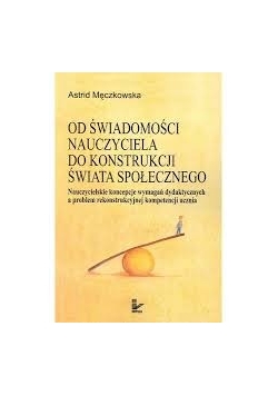 Od świadomości nauczyciela do konstrukcji światła społecznego