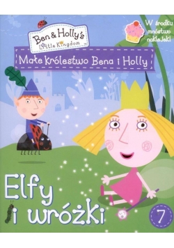 Małe królestwo Bena i Holly 7 Elfy i wróżki