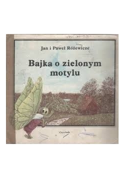 Bajka o zielonym motylu