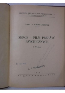 Serce - film przeżyć psychicznych, 1946 r.