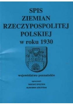 Spis Ziemian Rzeczypospolitej Polskiej w roku 1930 Województwo Poznańskie