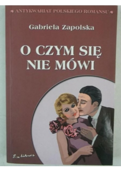 O czym się nie mówi