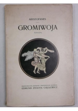 Cięglewicz Żegota Edmund (opr.) - Gromiwoja, 1910 r.