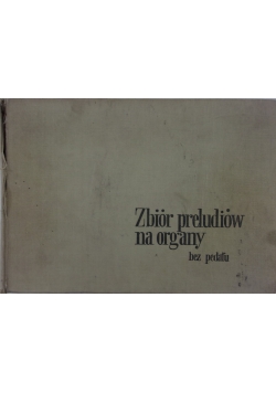 Zbiór preludiów na organy